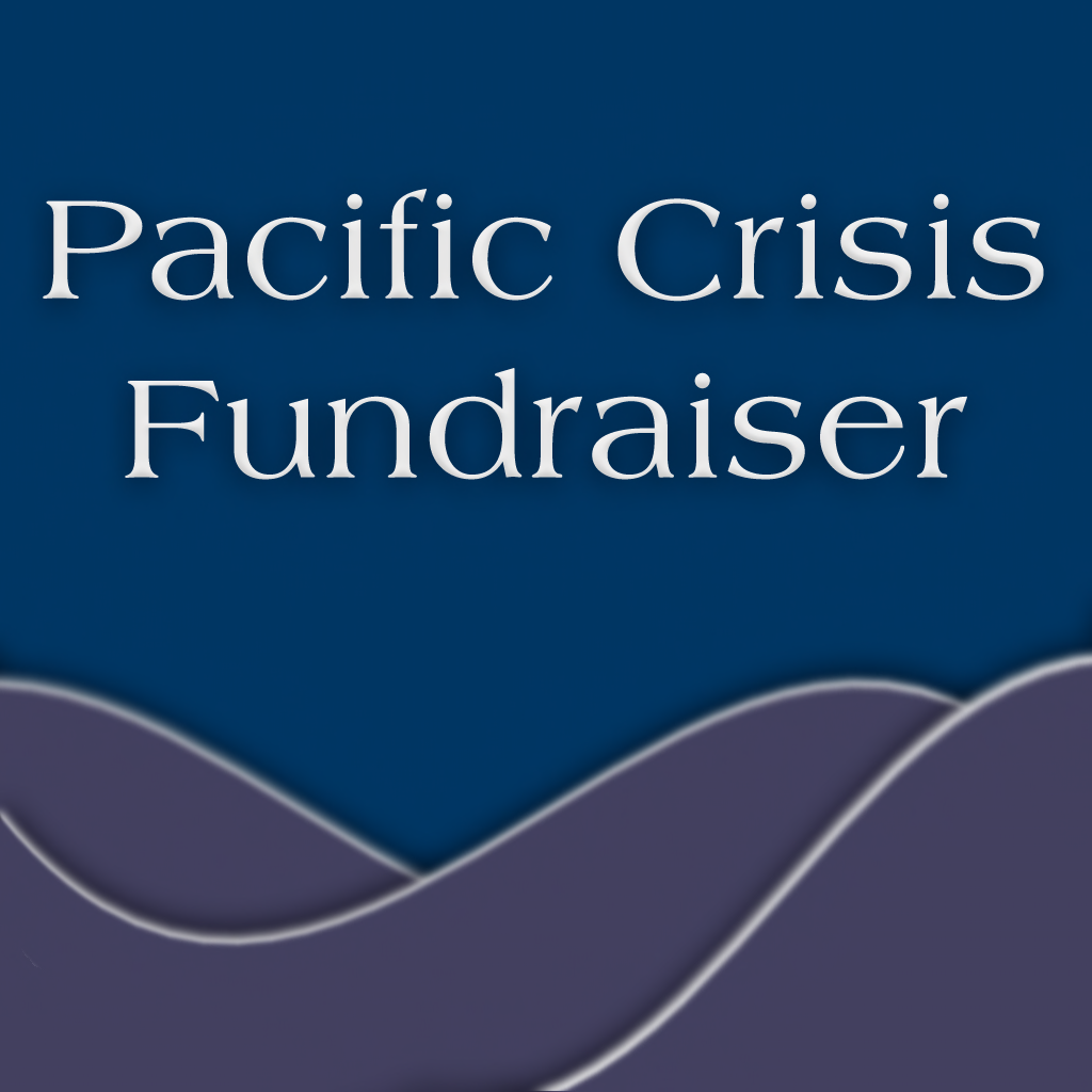 Pacific Crisis Fundraiser