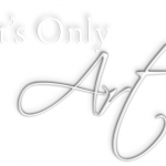 It's Only Art